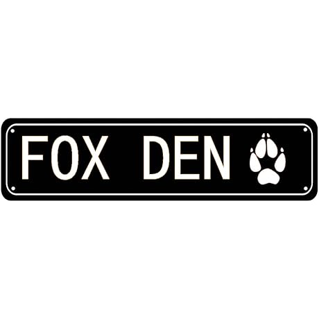 Fox Den Sign Metal Street Sign Farmhouse Sign 4x16 Inch