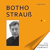 Botho Strauß (Literatur kompakt) - Helga Arend 