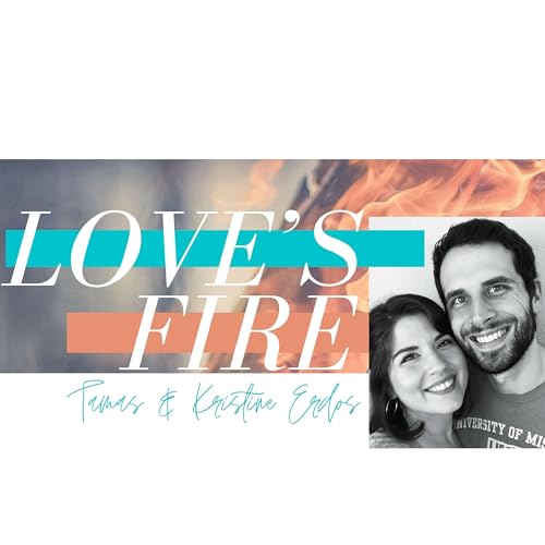 『LOVE'S FIRE Podcast』のカバーアート
