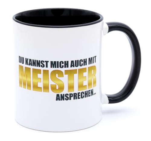 Du kannst mich auch mit Meister ansprechen Tasse Becher Glückwunsch Geschenk bestandene Prüfung Handwerksmeister Ausbildung Meisterprüfung 2026 2027 bestanden Meistergeschenk Keramik 330 ml