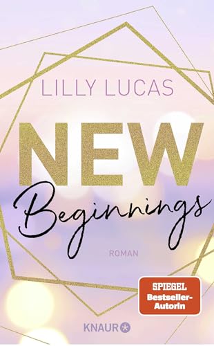 New Beginnings: Roman | Der erste Band der vielgeliebten Green-Valley-Reihe von SPIEGEL-Bestsellerautorin Lilly Lucas | Cozy Romance mit Herzklopfen (Green Valley Love, Band 1)