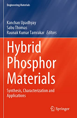 Hybrid Phosphor Materials: Synthesis, Characterization and Applications