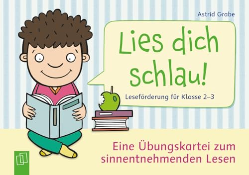 Lies dich schlau! Leseförderung für Klasse 2-3: Eine Übungskartei zum sinnentnehmenden Lesen