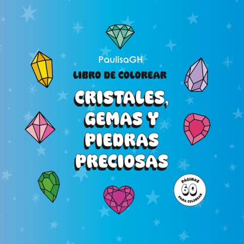 Cristales, Gemas y Piedras Preciosas: Libro de Colorear para Jóve...