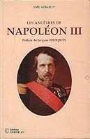 Les ancêtres de Napoléon III 2864960699 Book Cover
