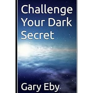 Challenging Your Dark Secret