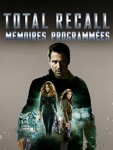 Total Recall : Mémoires programmées