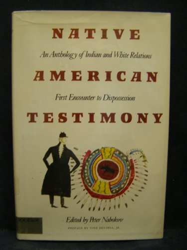 Native American Testimony: An Anthology of Indi... 0690013132 Book Cover