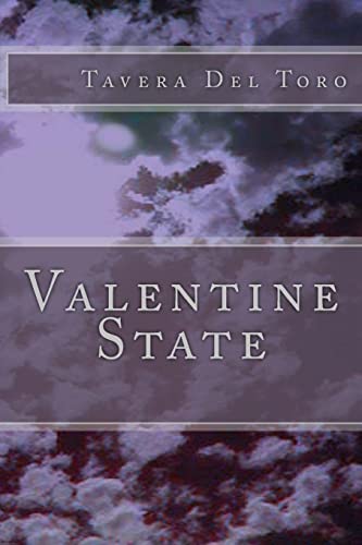 Valentine State: True Tales from my Life and Ills.