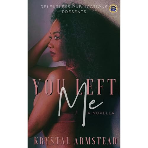 You Left Me Audiolibro Por Krystal Armstead arte de portada