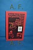 Bei geschlossenen Türen / Tote Ohne Begräbnis / Die ehrbare Dirne. Drei Dramen - Jean-Paul Sartre 