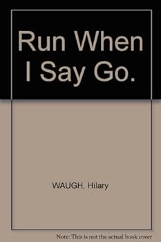 Paperback Run When I Say Go. Book