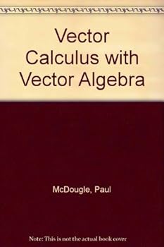 Misc. Supplies Vector calculus with vector algebra Book