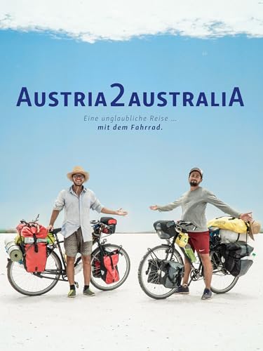 AUSTRIA 2 AUSTRALIA - Eine unglaubliche Reise mit dem Fahrrad