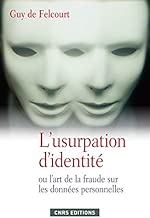 Download L'Usurpation d'identité ou l'art de la fraude sur les données personnelles PDF