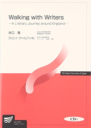 Walking with Writers―A Literary Journey around England (放送大学教材) Walking with Writers―A Literary Journey around England (放送大学教材)