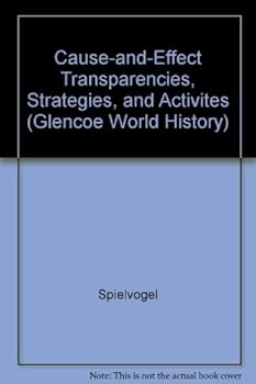 Paperback Cause-and-Effect Transparencies, Strategies, and Activites (Glencoe World History) Book