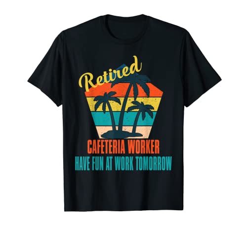 Trabajador jubilado de la cafetería se divierten en el trabajo mañana Jubilados Camiseta
