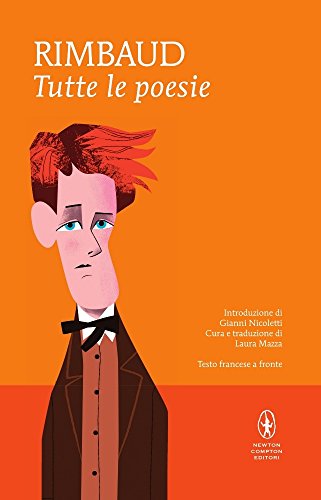 Tutte le poesie. Testo francese a fronte Tutte le poesie. Testo francese a fronte