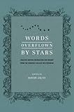Words Overflown By Stars: Creative Writing Instruction And Insight From The Vermont College Mfa Program