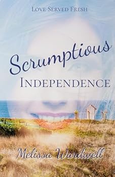 Paperback Scrumptious Independence (Love Served Fresh) Book