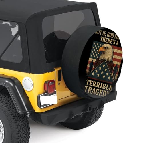 But If, God Forbid, There’s A Terrible Tragedy Patriotic USA Tire Cover Weatherproof Universal Wheel Protectors Wheel Covers 15 inch2