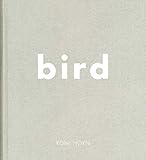 Roni Horn: Bird