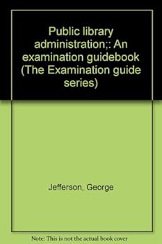 Hardcover Public Library Administration: An Examination Guidebook Book