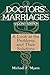 Doctors Marriages: A Look at the Problems and Their Solutions