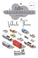 Vehicle Theme Letter Tracing Books for Kids: Letter Tracing Practice Books for Toddlers & Preschoolers (163 Pages) B089M435VC Book Cover