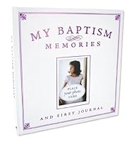 My Baptism Memories and First Journal-Girl 1462111521 Book Cover