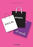 Manual del estilista de moda (GGmoda) (Spanish Edition)