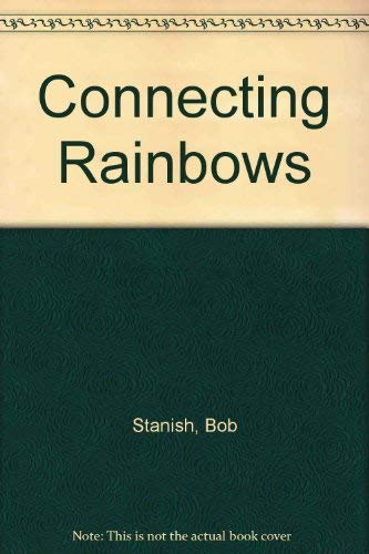 Connecting Rainbows