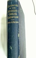 Handbook of the modern Greek vernacular: Grammar, texts, glossary B000863L5C Book Cover