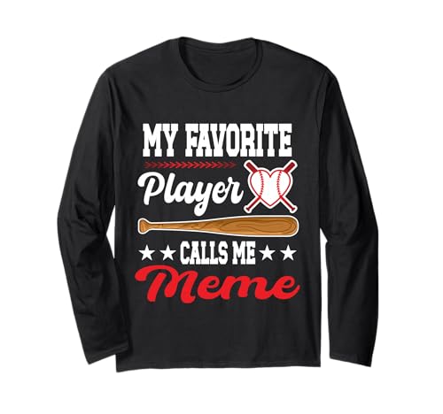 My Favorite Player Calls Me Meme Baseball Mother's Day Long Sleeve T-Shirt