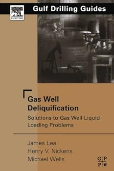 Paperback Gas Well Deliquification: Solutions to Gas Well Liquid Loading Problems Book