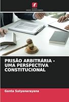 Prisão Arbitrária - Uma Perspectiva Constitucional 620528541X Book Cover