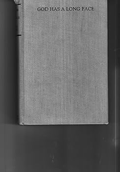 Hardcover God Has A Long Face Book