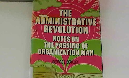 The Administrative Revolution: Notes On The Pas... 0130085324 Book Cover