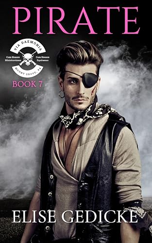 Pirate (Via Daemonia Motorcycle Club Book 11)