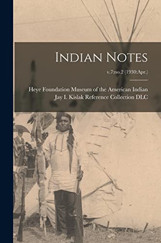 Indian Notes; v.7: no.2 (1930: Apr.)