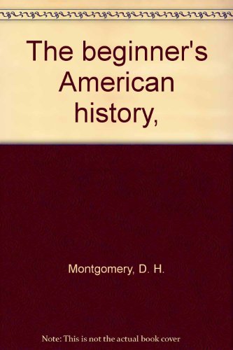 The beginner's American history, B007GNU9UA Book Cover