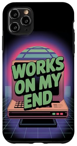 Works on My End ? Programmer Funny PC Error Retro Graphic �X�}�z�P�[�X iPhone 11 Pro Max �p