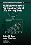 Multistate Models for the Analysis of Life History Data (Chapman & Hall/CRC Monographs on Statistics and Applied Probability)