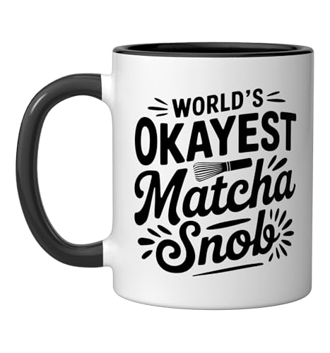 Matcha Funny Sarcastic Saying Humor Snob Jokes Lover Ceramic Mug, Black/White