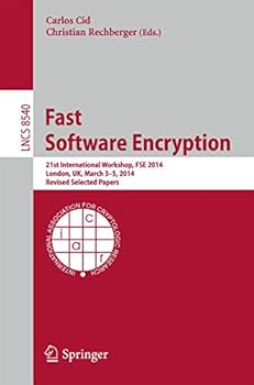 Paperback Fast Software Encryption: 21st International Workshop, Fse 2014, London, Uk, March 3-5, 2014. Revised Selected Papers Book