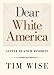 [Dear White America: Letter to a New Minority (City Lights Open Media)] [By: Wise, Tim] [January, 2012]