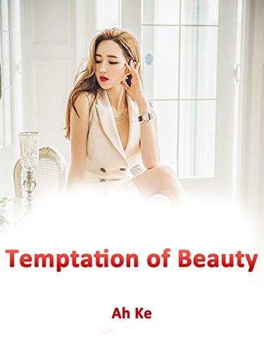 Temptation of Beauty: Volume 1 (English Edition) - Ke, A