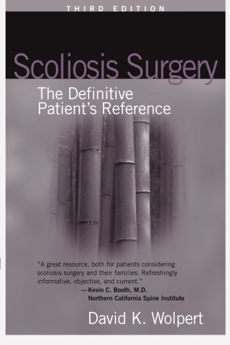 Scoliosis Surgery: The Definitive Patient's Reference
