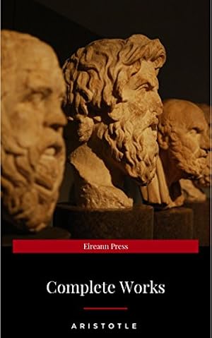 Aristotle: The Complete Works